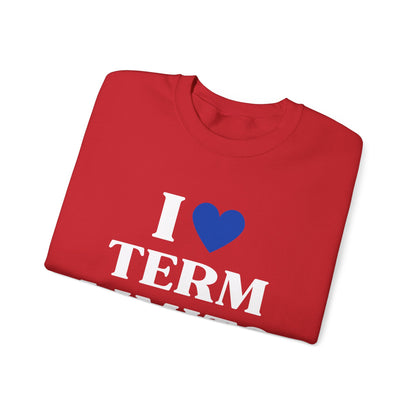 I Heart Term Limits Sweatshirt