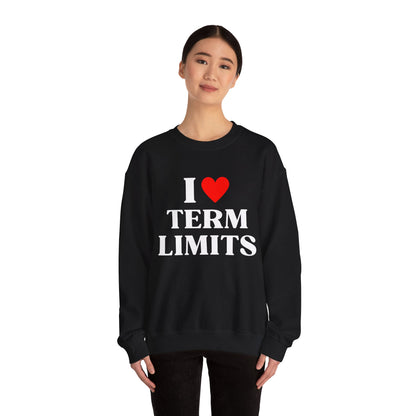 I Heart Term Limits Sweatshirt