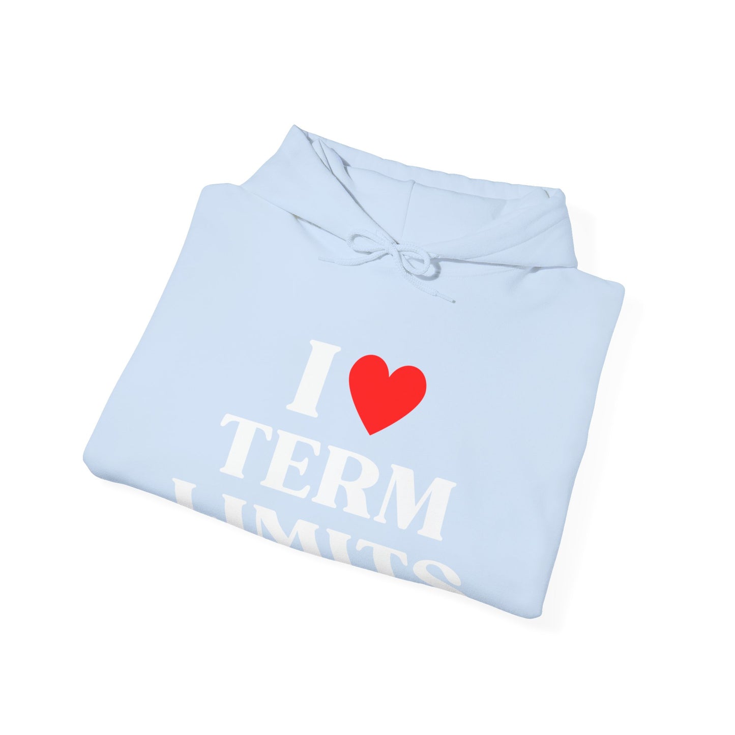 I Heart Term Limits Hoodie