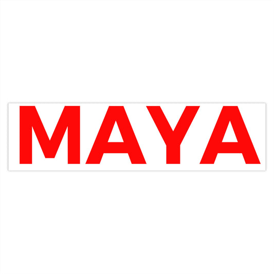Bumper Stickers - MAYA™