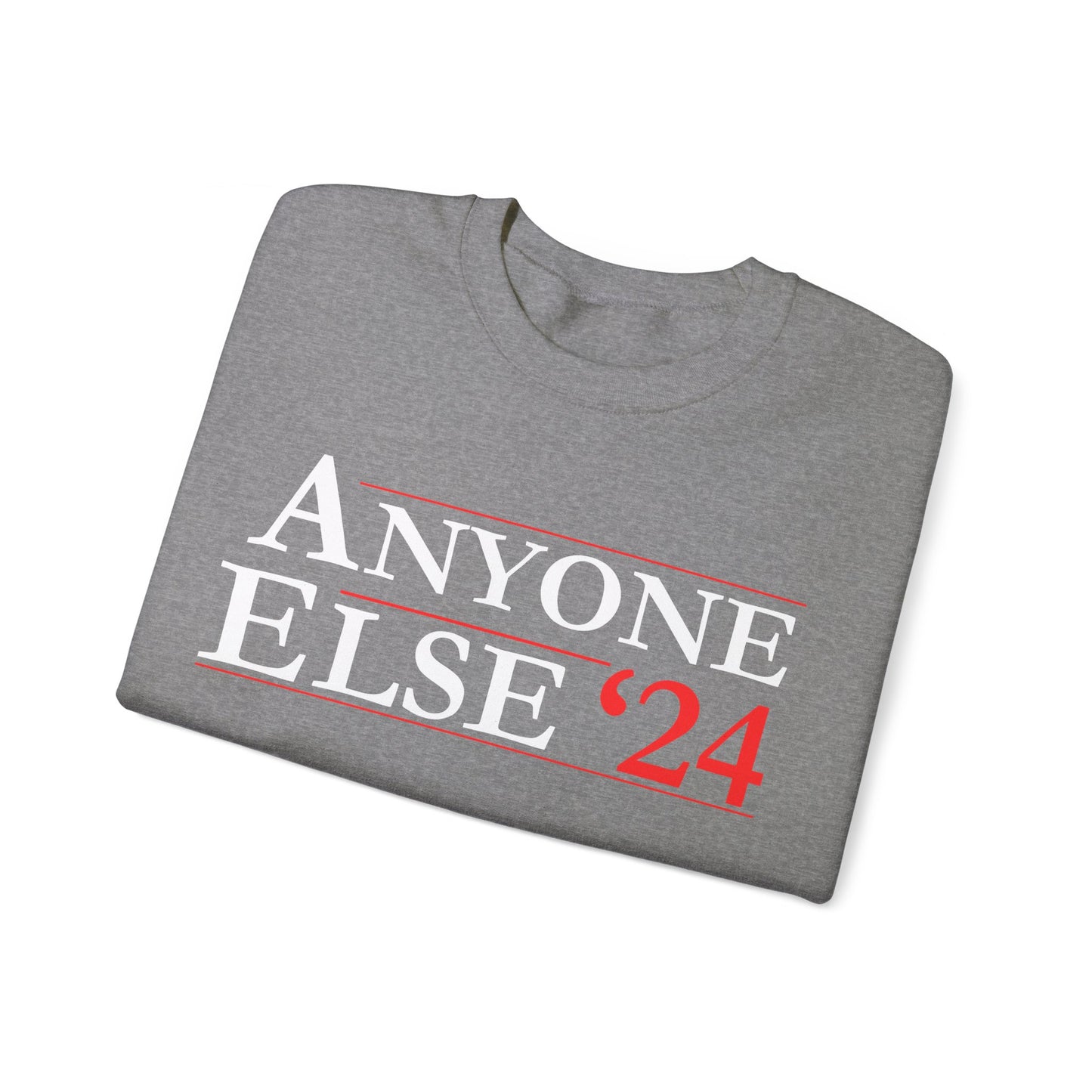 Anyone Else '24 - Unisex Heavy Blend™ Crewneck Sweatshirt