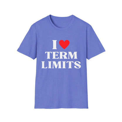 I Heart Term Limits T-Shirt