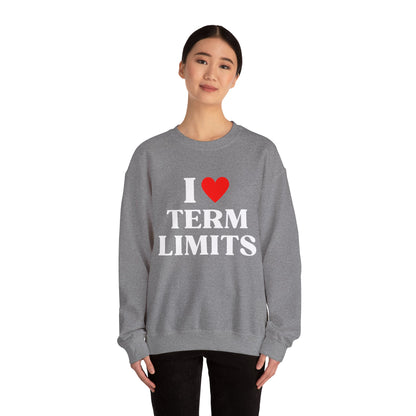 I Heart Term Limits Sweatshirt