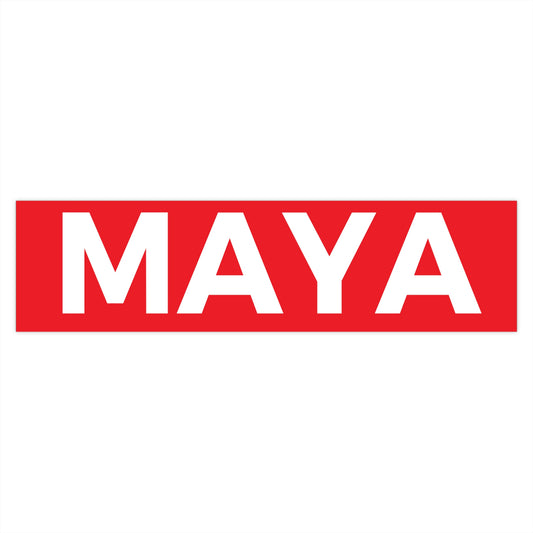Bumper Stickers - MAYA™