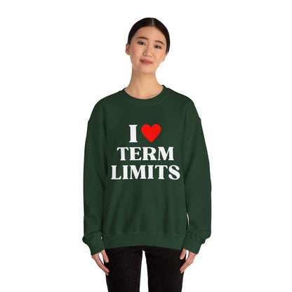 I Heart Term Limits Sweatshirt