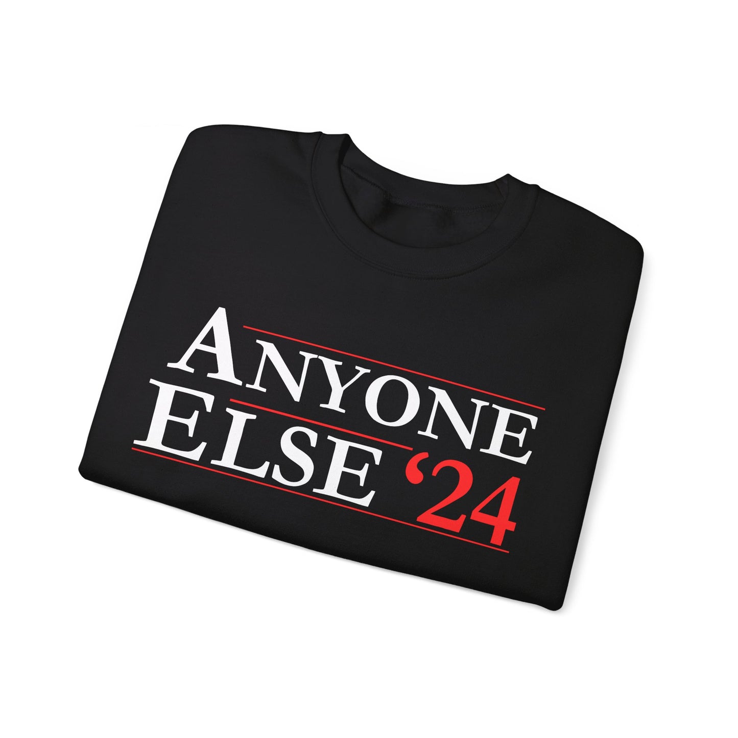 Anyone Else '24 - Unisex Heavy Blend™ Crewneck Sweatshirt