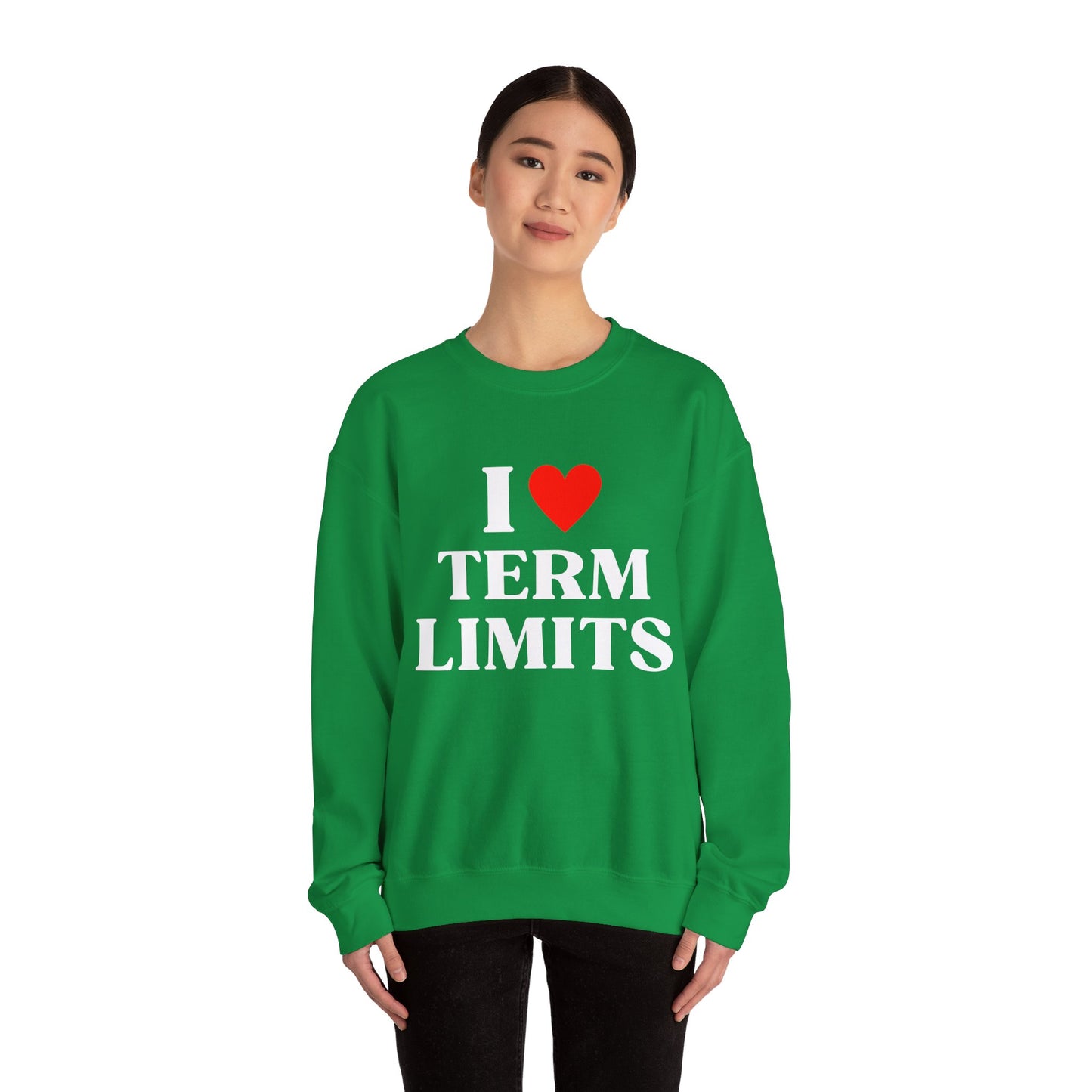 I Heart Term Limits Sweatshirt