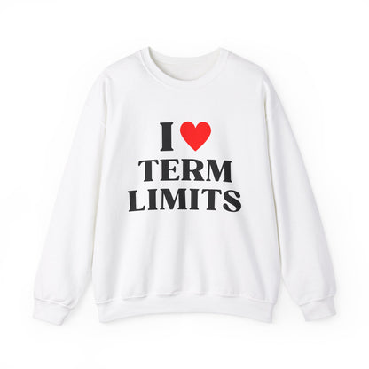 I Heart Term Limits Sweatshirt