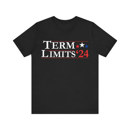 Term Limits - Unisex Jersey Short Sleeve Tee