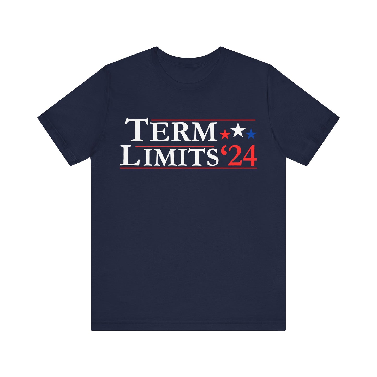 Term Limits - Unisex Jersey Short Sleeve Tee