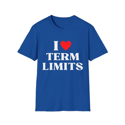 I Heart Term Limits T-Shirt