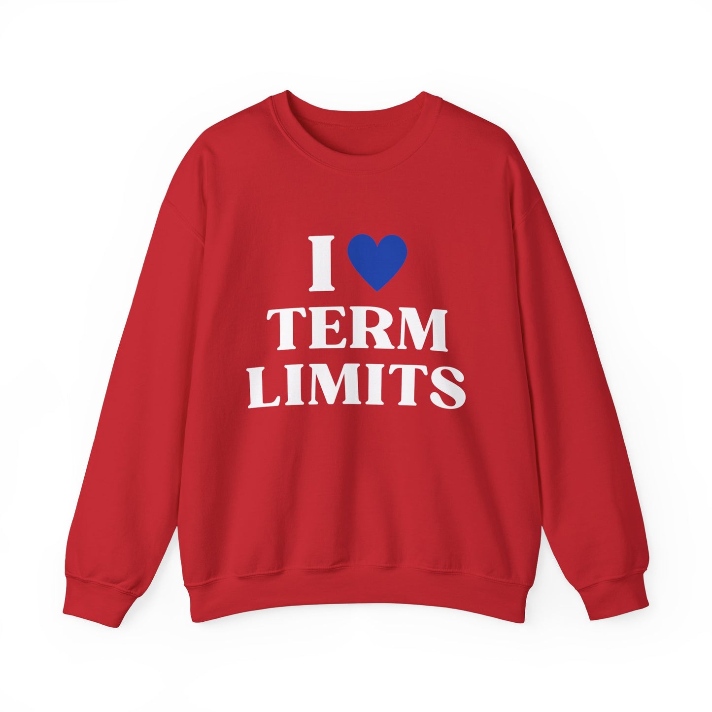 I Heart Term Limits Sweatshirt