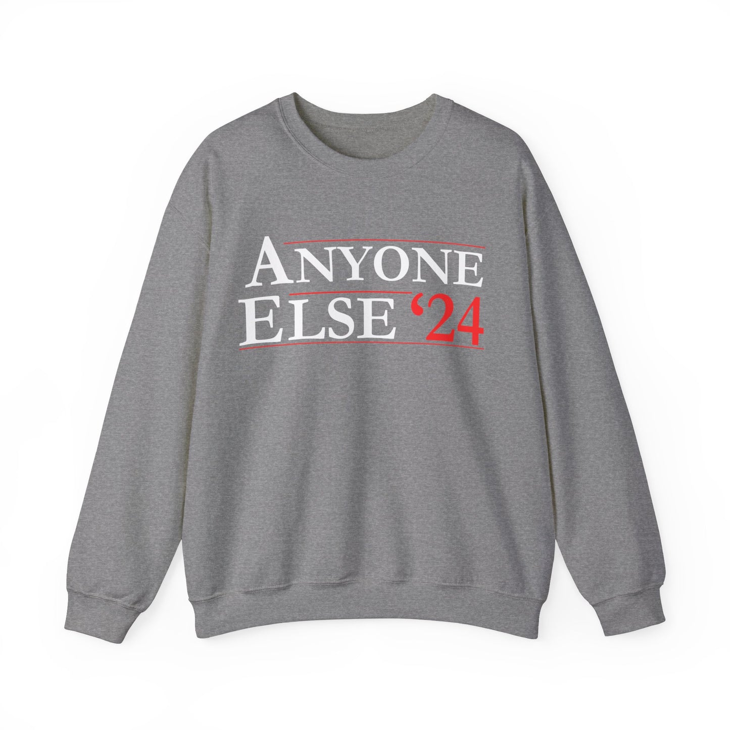 Anyone Else '24 - Unisex Heavy Blend™ Crewneck Sweatshirt