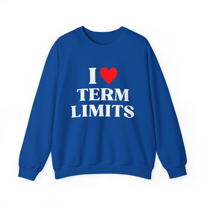 I Heart Term Limits Sweatshirt